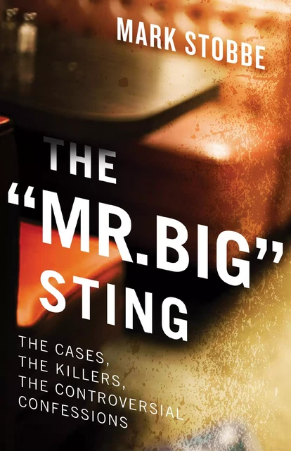 The “Mr. Big” Sting - Mark Stobbe - ECW Press