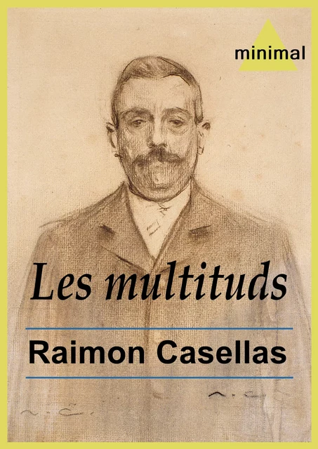 Les multituds - Raimon Casellas - Editorial Minimal