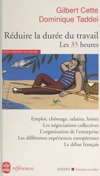 Réduire la durée du travail : les 35 heures