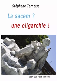 La sacem ? une oligarchie !