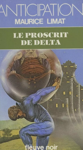 Le proscrit de Delta - Maurice Limat - (Fleuve Éditions) réédition numérique FeniXX