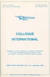 Adaptation de l'arme aérienne aux conflits contemporains et processus d'indépendance des armées de l'air, des origines à la fin de la Seconde guerre mondiale