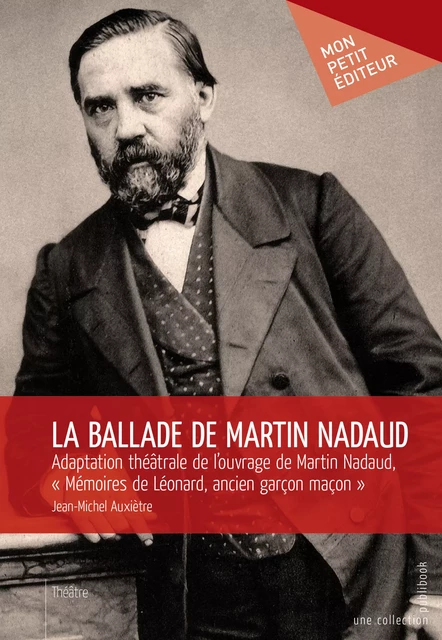 La Ballade de Martin Nadaud - Jean-Michel Auxiètre - Mon Petit Editeur