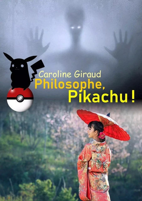 Philosophe, Pikachu ! - Caroline Giraud - Bookelis