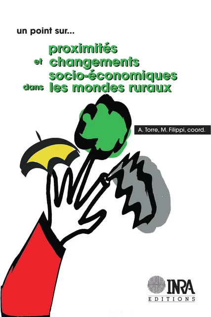 Proximités et changements socio-économiques dans les mondes ruraux - Maryline Filippi, André Torre - Quae