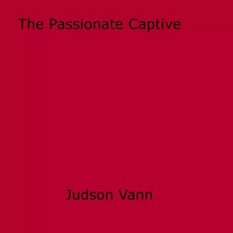 The Passionate Captive