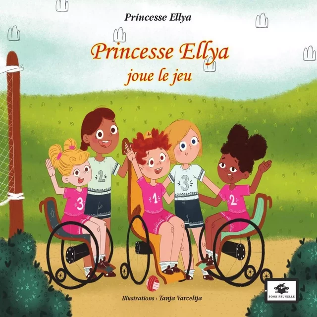 Princesse Ellya joue le jeu - Blandine Carsalade - Les Editions Prunelle