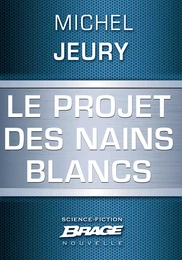 Le Projet des nains blancs