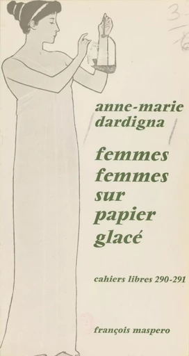 Femmes-femmes sur papier glacé - Anne-Marie Lugan - La Découverte (réédition numérique FeniXX)