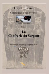 Chroniques Lucifériennes Tome 2: La confrérie du serpent