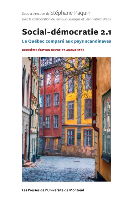 Social-démocratie 2.1 - Stéphane Paquin - Presses de l'Université de Montréal