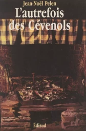 L'autrefois des Cévenols