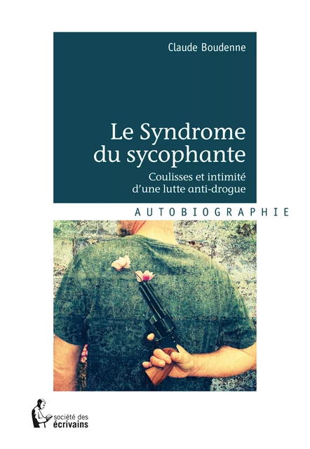 Le Syndrome du sycophante - Claude Boudenne - Société des écrivains