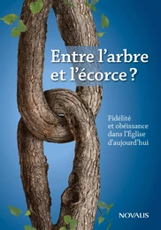 Entre l'arbre et l'écorce?