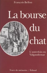 L'autrefois en Valgaudemar (1). La bourse du chat