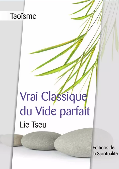 Taoïsme, Vrai classique du vide parfait - Lie Tseu - Éditions de la Spiritualité