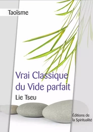 Taoïsme, Vrai classique du vide parfait