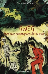 Gweg face aux Compagnons de la Mort