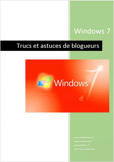 Windows 7 - Trucs de blogueurs - Michel MARTIN - Mediaforma