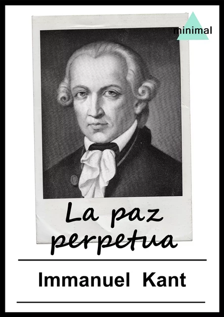 La paz perpetua - Immanuel Kant - Editorial Minimal