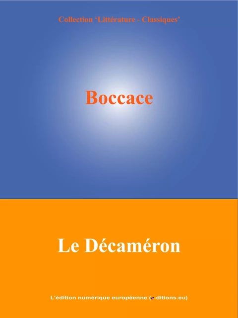 Le Décaméron - Giovanni Boccaccio - L'Edition numérique européenne