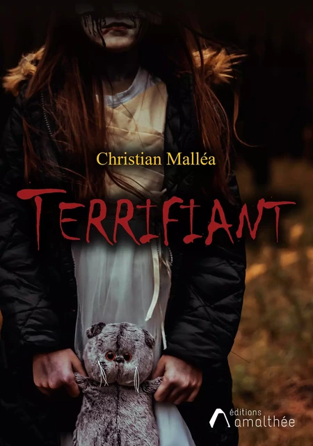 Terrifiant - Christian Malléa - Éditions Amalthée