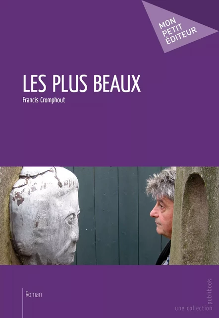 Les Plus beaux - Francis Cromphout - Mon Petit Editeur