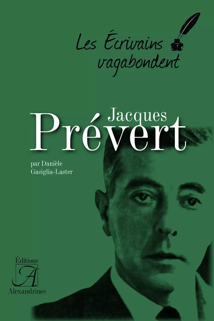 Jacques Prévert - Danièle Gasiglia-Laster - Éditions Alexandrines