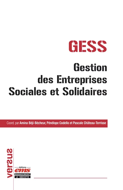 GESS - Gestion des Entreprises Sociales et Solidaires - Pénélope Codello, Beji-Becheur Amina, Pascale Château-Terrisse - Éditions EMS