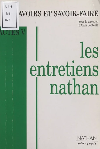 Savoirs et savoir-faire - Alain Bentolila, Jean-Marie Cavada,  Collectif - (Nathan) réédition numérique FeniXX