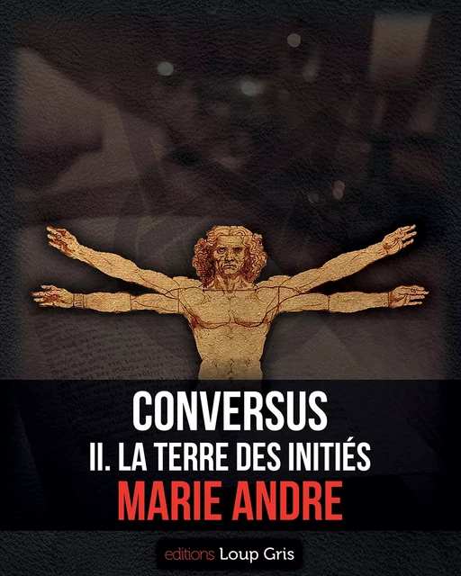 Conversus - Marie Andre - Editions Loup Gris