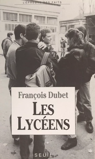 Les lycéens - Patrick Cingolani, Olivier Cousin, François Dubet, Jean-Philippe Guillemet - (Seuil) réédition numérique FeniXX