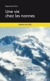 Une vie chez les nonnes