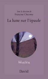 La lune sur l’épaule