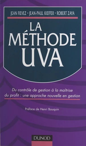 La méthode UVA - Jean Fievez, Jean-Paul Kieffer, Robert Zaya - (Dunod) réédition numérique FeniXX