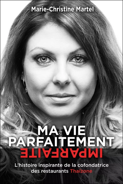 Ma vie parfaitement imparfaite - Marie-Christine Martel - Dauphin Blanc