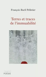 Terres et traces de l’immuabilité