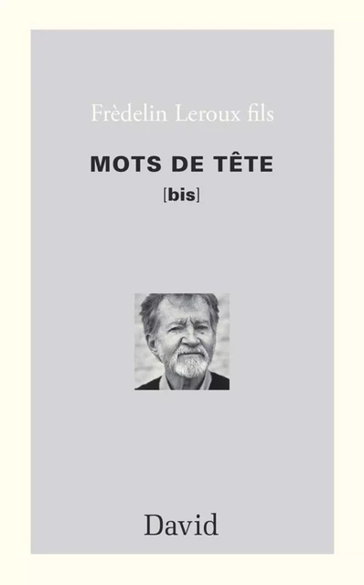 Mots de tête [bis] - Frèdelin Leroux fils - Éditions David