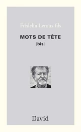 Mots de tête [bis]