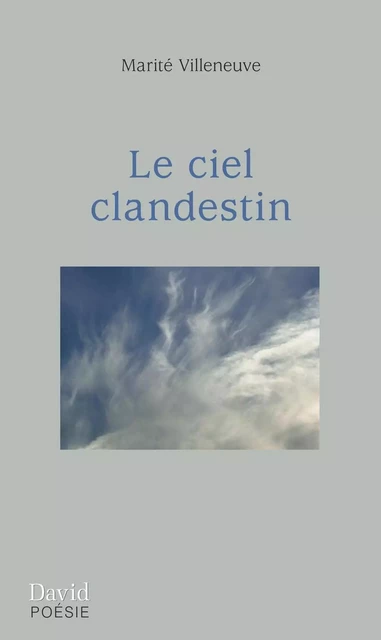 Le ciel clandestin - Marité Villeneuve - Éditions David