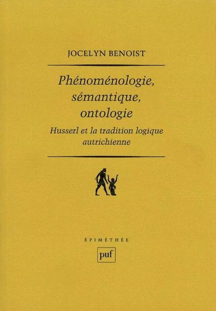 Phénoménologie, sémantique, ontologie - Jocelyn Benoist - Humensis