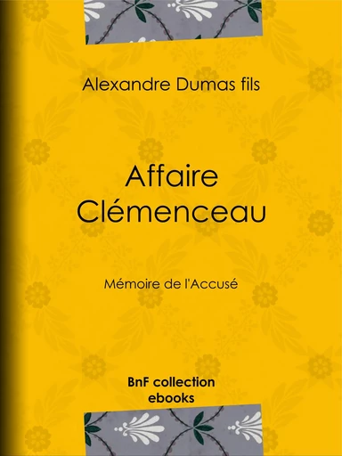 Affaire Clémenceau - Alexandre Dumas Fils - BnF collection ebooks