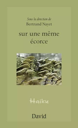 sur une même écorce