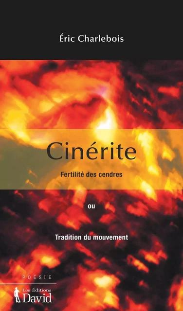 Cinérite - Éric Charlebois - Éditions David