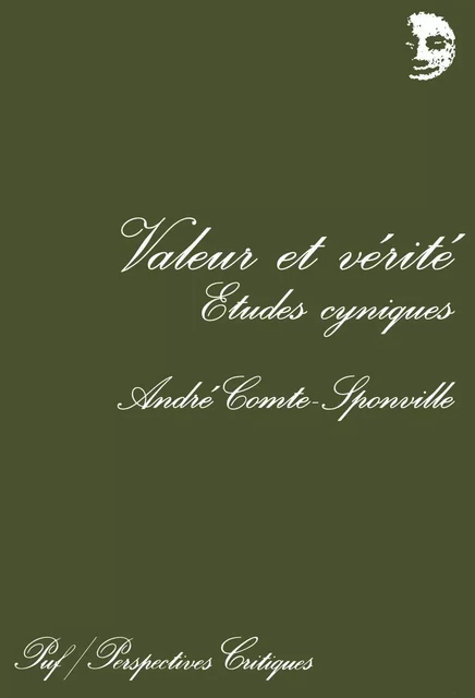 Valeur et vérité. Études cyniques - André Comte-Sponville - Humensis