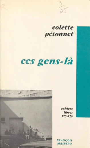 Ces gens-là - Colette Pétonnet - La Découverte (réédition numérique FeniXX)