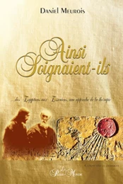 Ainsi soignaient-ils