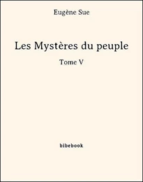 Les Mystères du peuple - Tome V