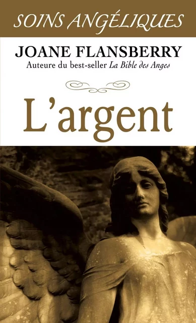 L'argent - Joane Flansberry - Dauphin Blanc