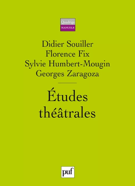 Études théâtrales - Didier Souiller, Georges Zaragoza, Florence Fix - Humensis